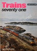 Book cover of Trains seventy one  by KICHENSIDE, G.M. (ed.) 